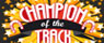 ChampionOfTheTrackSlot