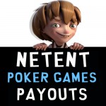 NetEnt POKER GAMES Payout Percentages