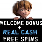 NetEnt Casinos with a Welcome Bonus Package and Free Spins with No Wagering (also known as Real Cash Free Spins or Real Money Free Spins) 