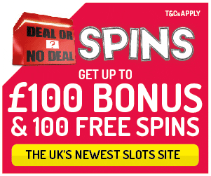 DealorNoDealSpins-Casino-100Free-Spins