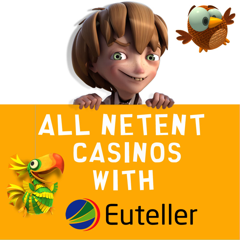 NetEnt Casinos with Euteller