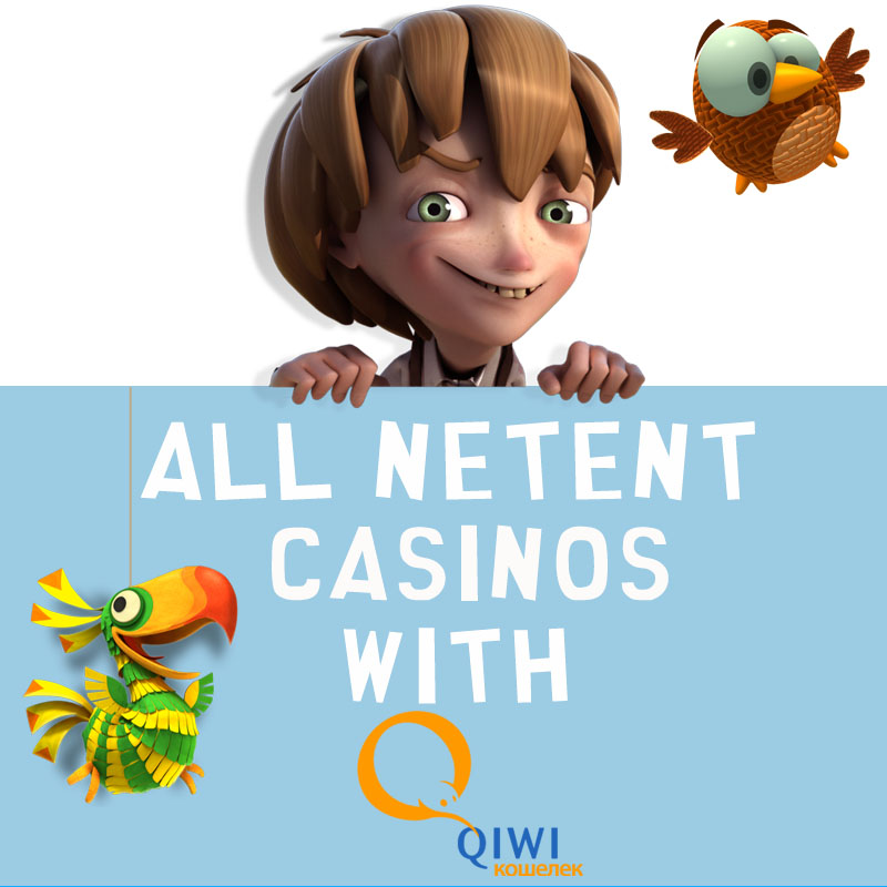 NetEnt Casinos with Qiwi