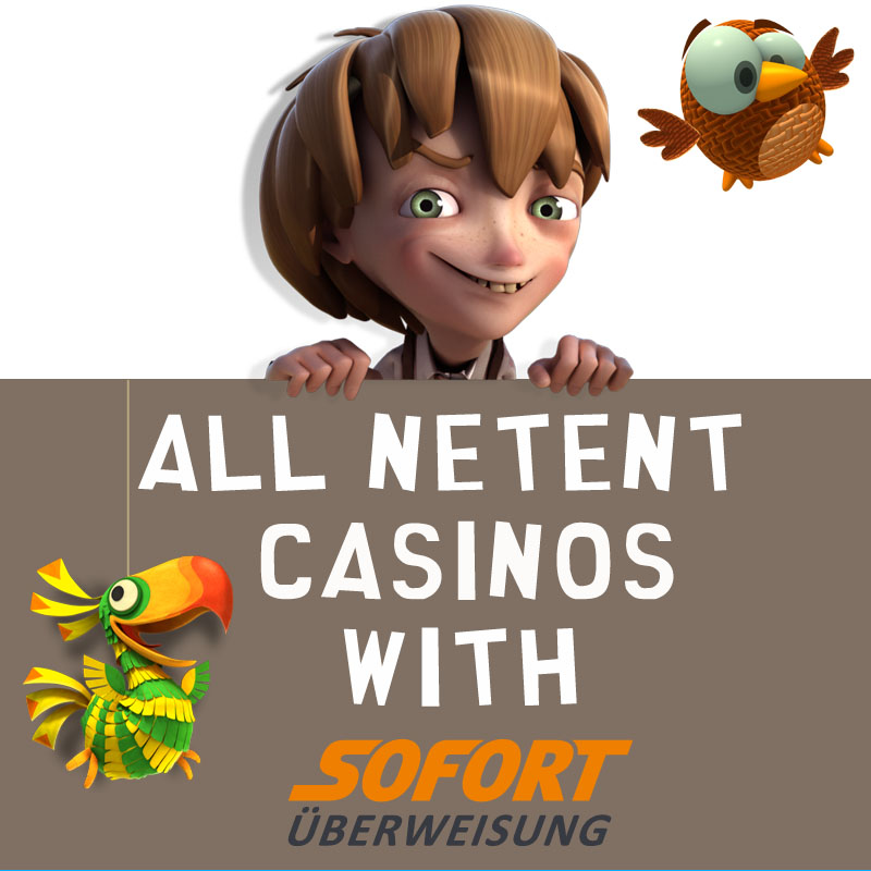 NetEnt Casinos with Sofort