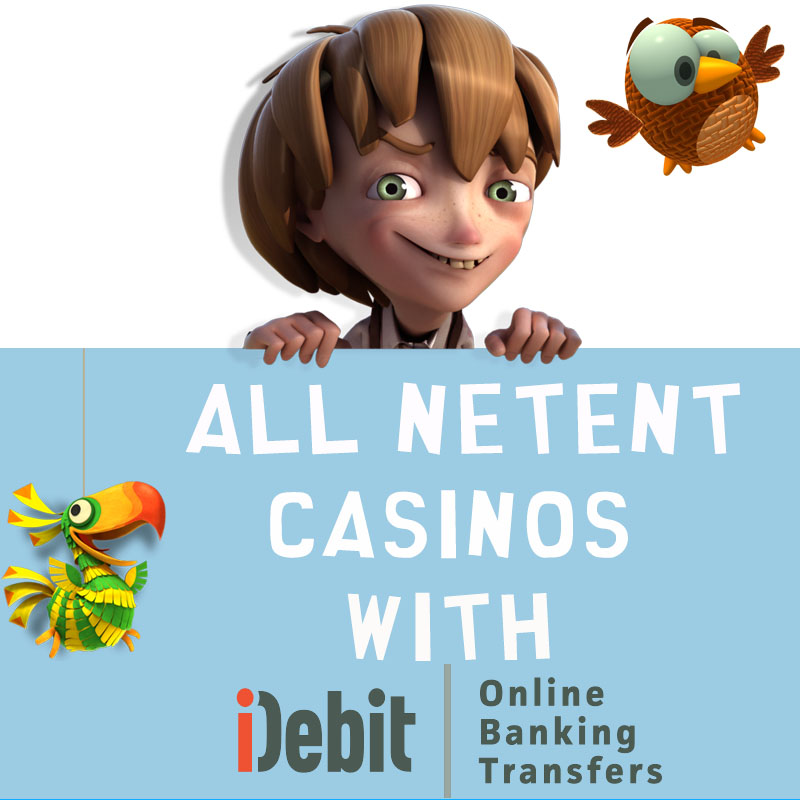 NetEnt Casinos with iDebit