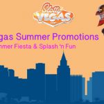 Limited Offer! Slotty Vegas Summer Promotions – Summer Fiesta and Splash ‘n Fun