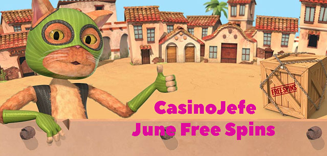 CasinoJefe June Free Spins