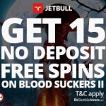 Exclusive Jetbull Casino Bloodsuckers 2 No Deposit Free Spins now available!